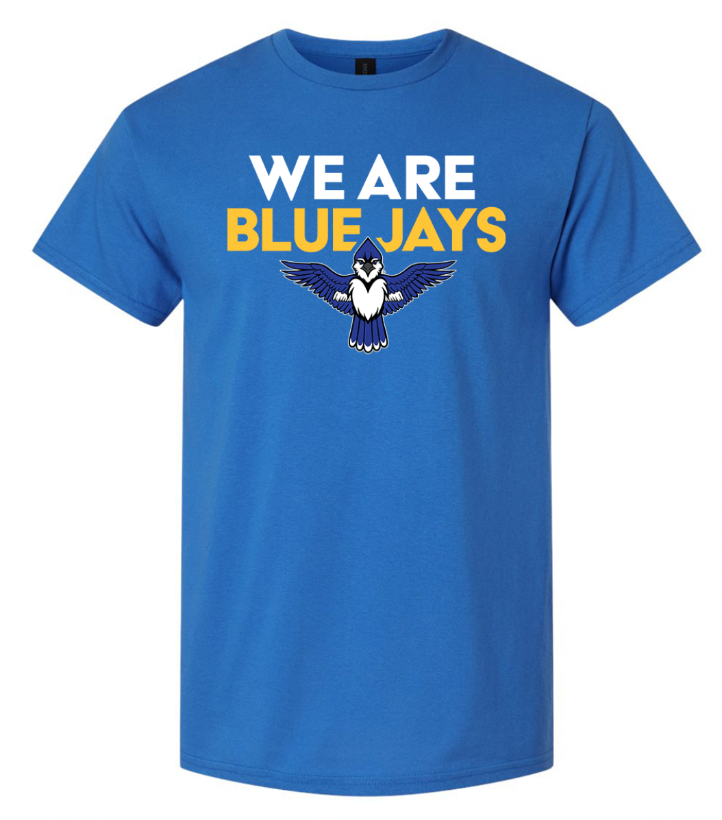 We Are Blue Jays T-Shirt