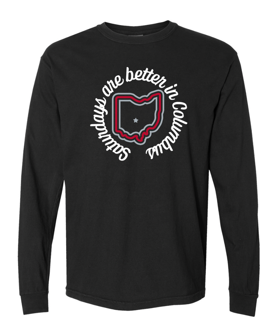 Saturday's Are Better in Columbus Shirt