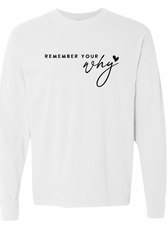 Remember Your Why T-Shirt