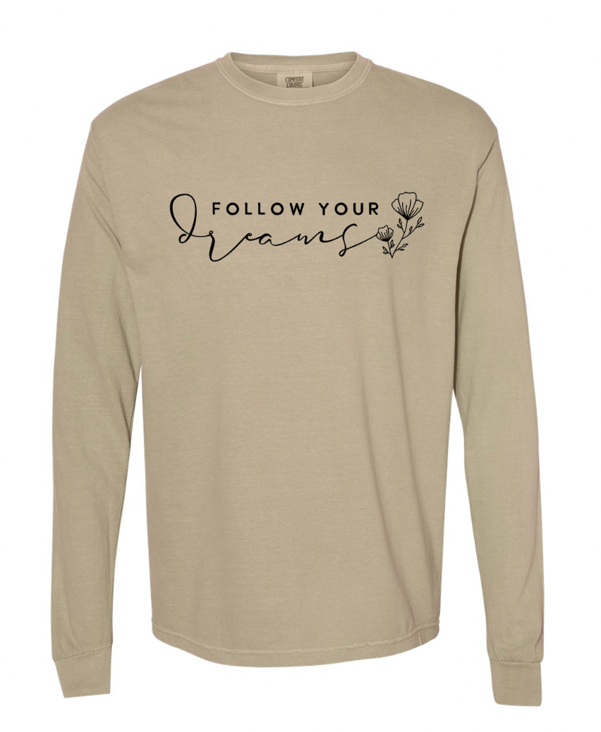 Follow Your Dreams T-Shirt
