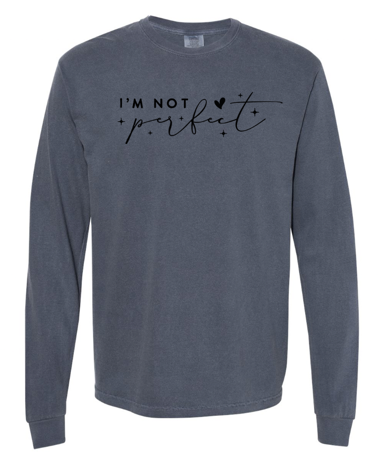I'm Not Perfect T-Shirt