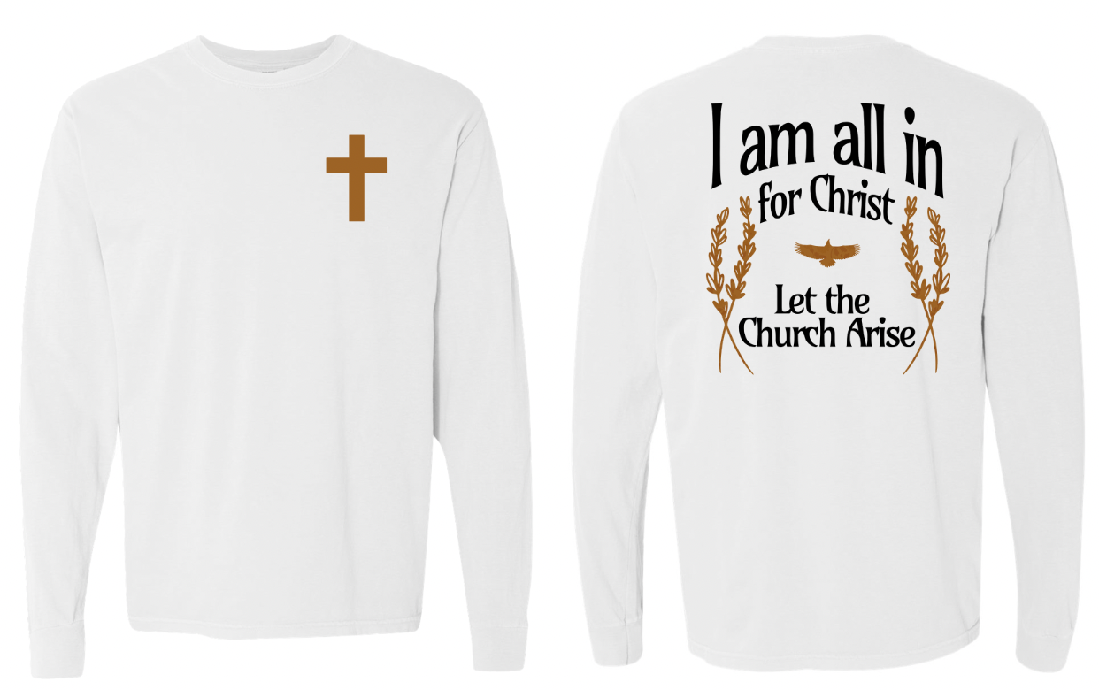 I am All In For Christ Long Sleeve T-Shirt