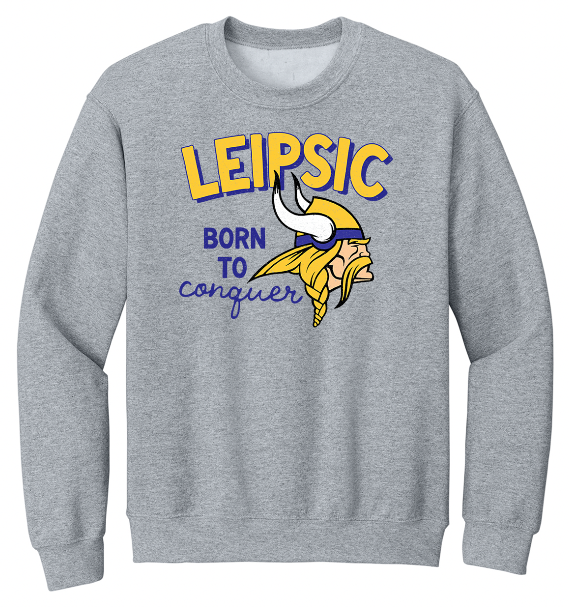 Leipsic Born To Conquer Youth/Adult Crew