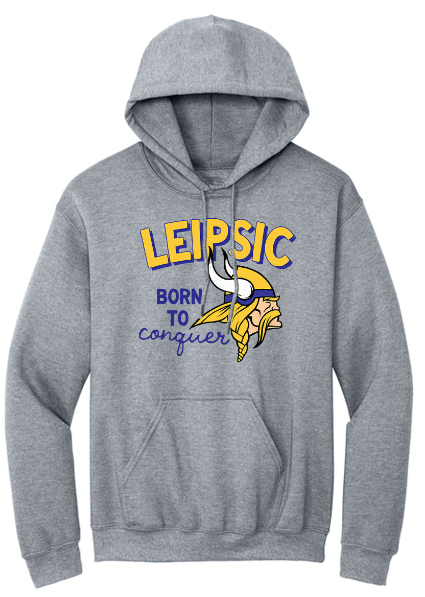 Leipsic Born To Conquer Youth/Adult Hoodie
