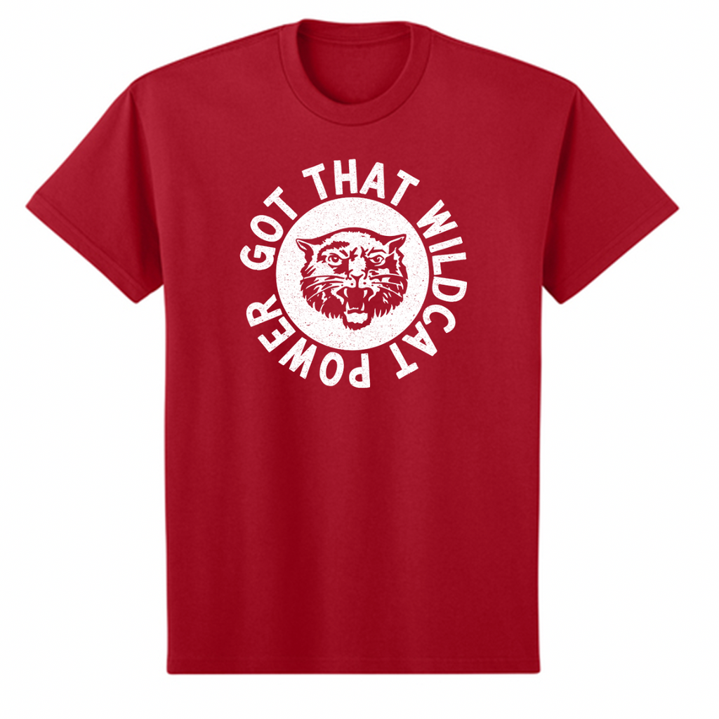 Got that Wildcat Power Infant/Toddler/Youth/Adult T-Shirt